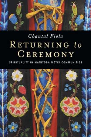 Returning to Ceremony de Chantal Fiola