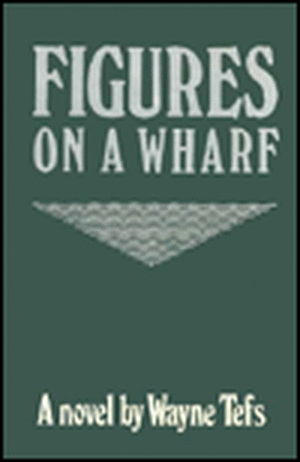 Figures of a Wharf de Wayne Tefs