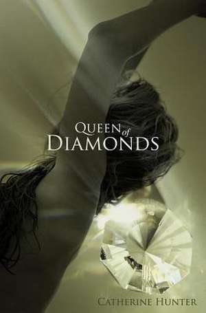 Queen of Diamonds de Catherine Hunter