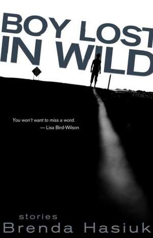 Boy Lost in Wild de Brenda Hasiuk