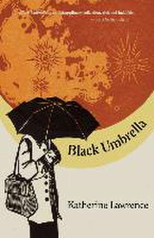 Black Umbrella de Katherine Lawrence