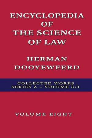 Encyclopedia of the Science of Law de Herman Dooyeweerd