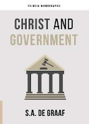 Christ and Government de S a de Graaf