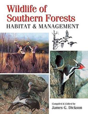 Wildlife of Southern Forests de James G Dickson