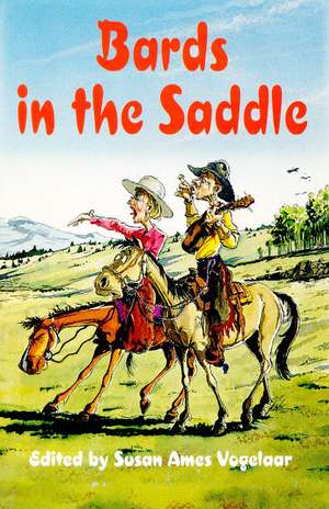 Bards in the Saddle de Alberta Cowboy Poetry Society Alberta Cowboy Poetry Society