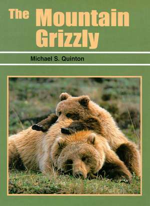 Mountain Grizzly de Michael Quinton