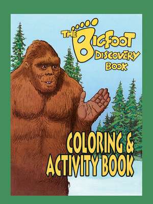 Bigfoot Discovery Coloring & Activity Book: Coloring & Activity Book de Michael Rugg