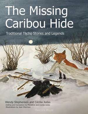 The Missing Caribou Hide de Wendy Stephenson