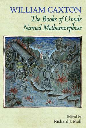 The Booke of Ovyde Named Methamorphose de William Caxton