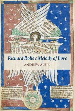 Richard Rolle's "Melody of Love" de Albin, Andrew