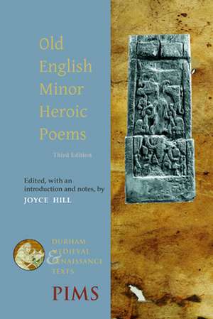 Old English Minor Heroic Poems de Joyce Hill