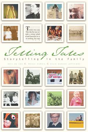 Telling Tales: Storytelling in the Family de Gail de Vos