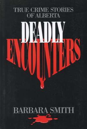 Deadly Encounters de SMITH