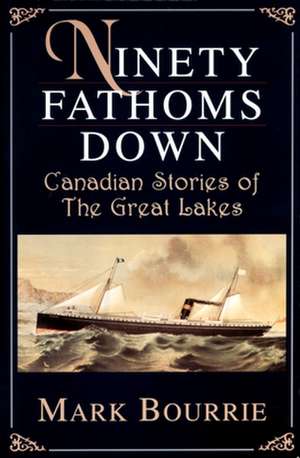 Ninety Fathoms Down de M. Bourrie