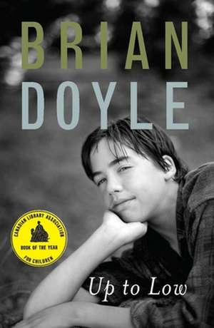 Up to Low de Brian Doyle