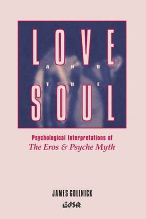 Love and the Soul de James Gollnick