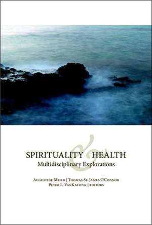 Spirituality and Health de Augustine Meier