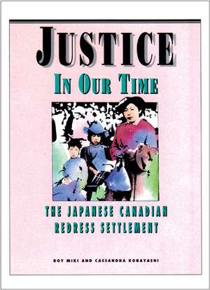 Justice in Our Time: The Japanese de Roy Miki