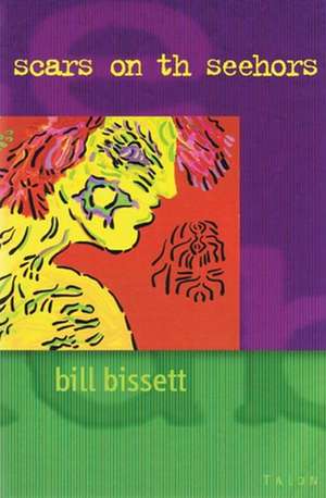 Scars on Th Seehors: Intertextual Collaboration and Resistance de bill bissett