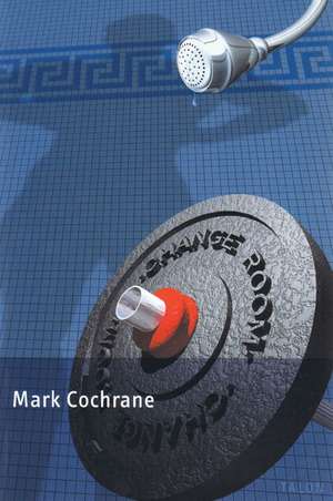 Change Room de Mark Cochrane