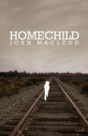 Homechild de Joan MacLeod