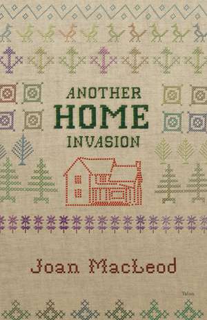 Another Home Invasion de Joan Macleod