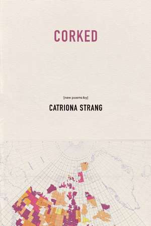 Corked de Catriona Strang