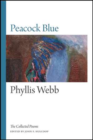 Peacock Blue de Phyllis Webb