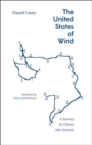 The United States of Wind: A Travelogue de Daniel Canty