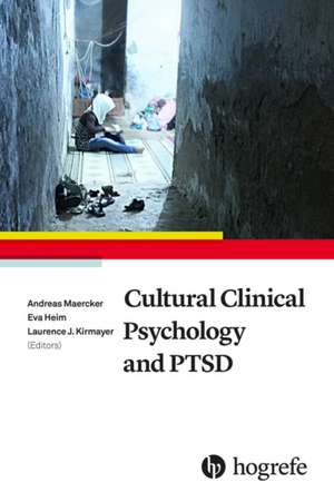 Cultural Clinical Psychology and PTSD de Andreas Maercker