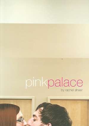 Pink Palace de Rachel Sheer