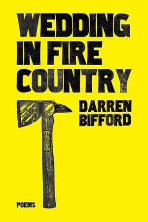 Wedding in Fire Country de Darren Bifford