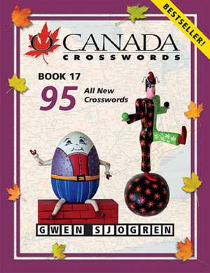 O Canada Crosswords Book 17 de Gwen Sjogren