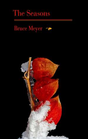 The Seasons de Bruce Meyer