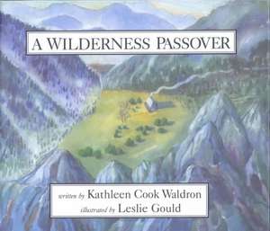 A Wilderness Passover de Kathleen Cook-Waldron