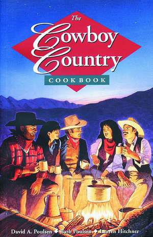 Cowboy Country Cookbook: The Cat That Wouldn't Leave de David A. Poulsen