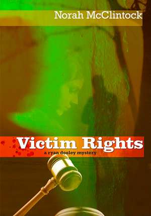 Victim Rights de Norah McClintock