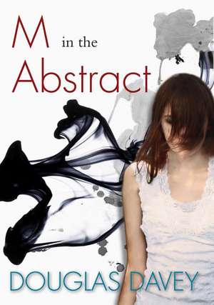 M in the Abstract de Douglas Davey