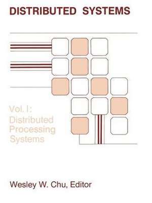 Distributed Processing Systems de Wesley W. Chu