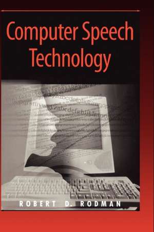 Computer Speech Technology de Robert D. Rodman