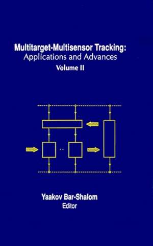 Multitarget-Multisensor Tracking: Applications and Advances de Yaakov Bar-Shalom