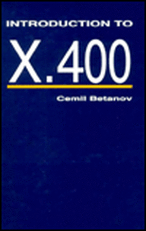 Introduction to X.400 de Cemil Betanov