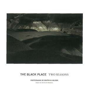 Black Place: Two Seasons de Walter W Nelson