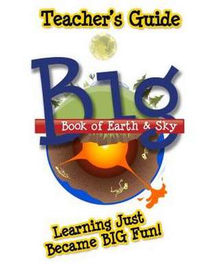 Big Book of Earth & Sky - Teacher's Guide de Master Books