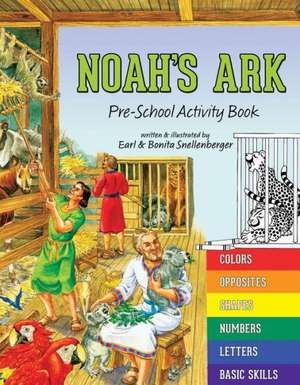 Noah's Ark Pre-School Activity Book de Earl Snellenberger