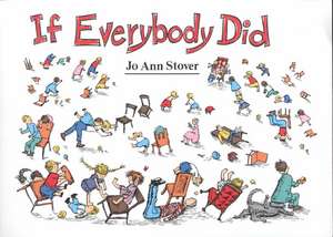 If Everybody Did de Jo Ann Stover