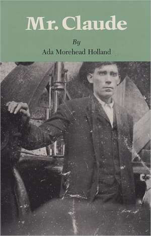 Mr. Claude de Ada Morehead Holland