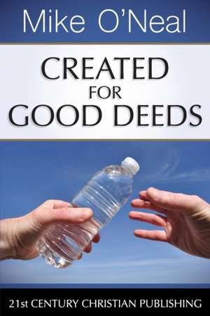 Created for Good Deeds de Mike O'Neal