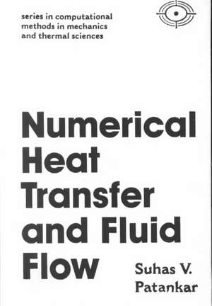 Numerical Heat Transfer and Fluid Flow de Suhas Patankar