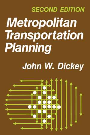 Metropolitan Transportation Planning de John W. Dickey